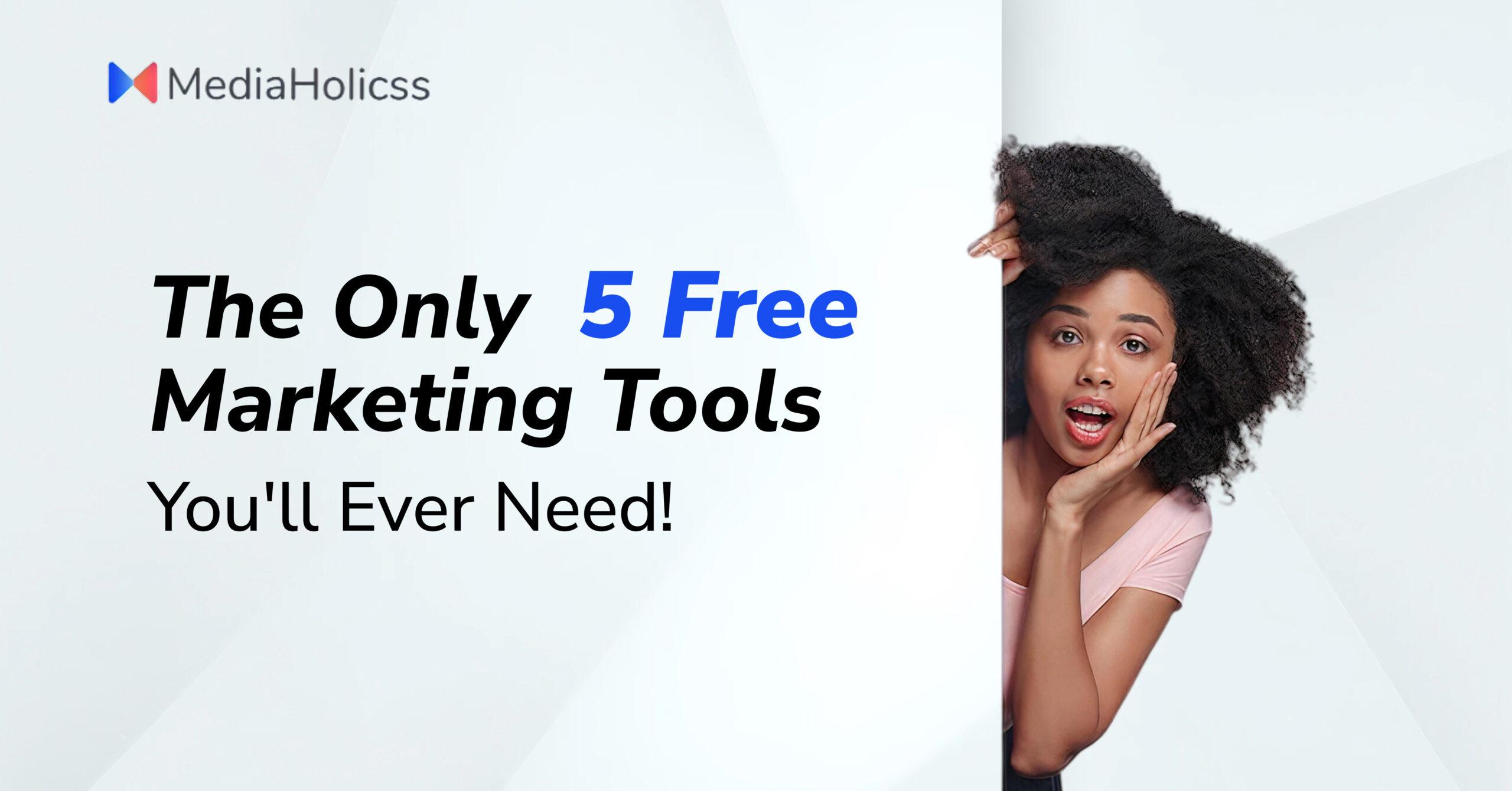 The Only 5 Marketing Tools You'll Ever Need!